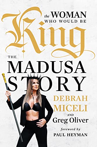 The Woman Who Would Be King: The Madusa Story von ECW Press
