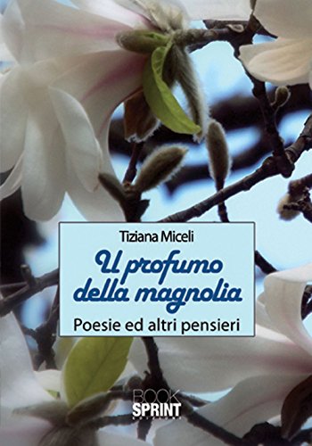 Il profumo della magnolia von Booksprint