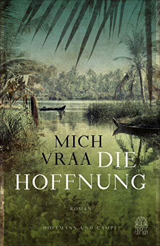 Die Hoffnung: Roman