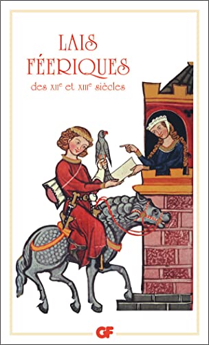 Lais féeriques des XIIe et XIIIe siècles: - BILINGUE