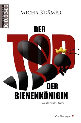 Der Tod der Bienenkönigin: Ein Westerwald-Krimi