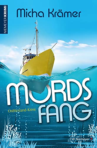 Mordsfang: Ostfriesland-Krimi (Nordsee-Krimi) von Niemeyer C.W. Buchverlage