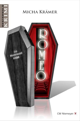 Romeo (Westerwald-Krimi): Ein Westerwald-Krimi von CW Niemeyer Buchverlage GmbH