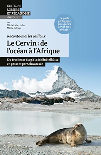 Cervin: de l’océan à l’Afrique Du Trockener Steg à la Schönbielhütte en passant par Schwarzsee