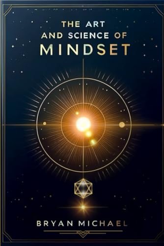 The Art and Science of Mindset von Independently published