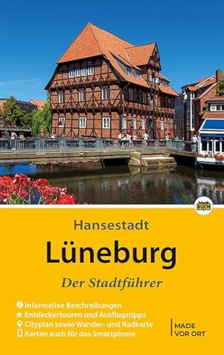 Lüneburg - Der Stadtführer: Auf Entdeckungstour durch die alte Salzstadt (Stadt- und Reiseführer) von Schmidt-Buch-Vlg