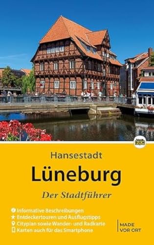 Lüneburg - Der Stadtführer: Auf Entdeckungstour durch die alte Salzstadt (Stadt- und Reiseführer) von Schmidt-Buch-Vlg