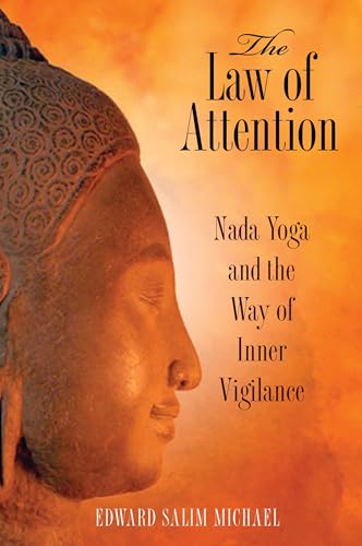 The Law of Attention: Nada Yoga and the Way of Inner Vigilance von Simon & Schuster