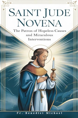 Saint Jude Novena: The Patron of Hopeless Causes and Miraculous Interventions