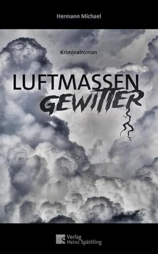 Luftmassen Gewitter: Krimi aus derm Fichtelgebirge