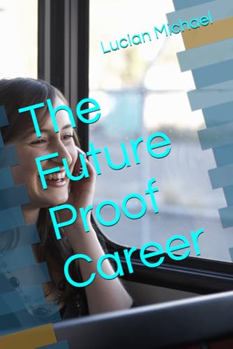 The Future Proof Career The Future Proof Career von Independently published