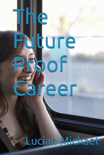 The Future Proof Career The Future Proof Career von Independently published