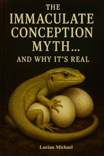 "The Immaculate Conception Myth… and why It’s Real?" von Independently published