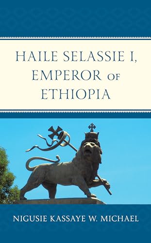 Haile Selassie I, Emperor of Ethiopia von Lexington Books