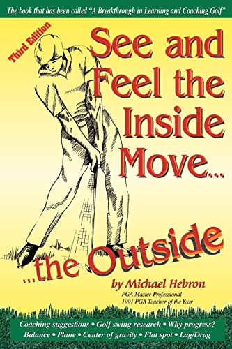 See and Feel the Inside Move... the Outside