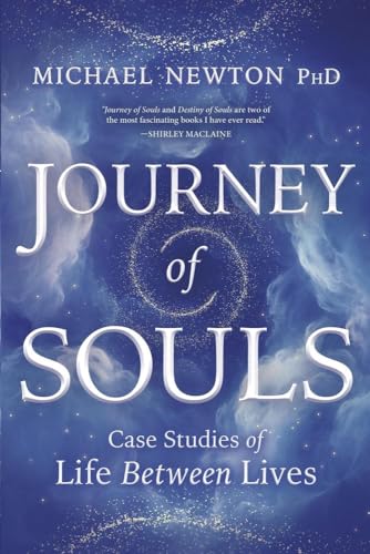Journey of Souls: Case Studies of Life Between Lives (Michael Newton's Journey of Souls) von Llewellyn Publications