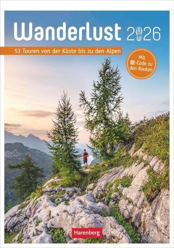 Wanderlust Wochen-Kulturkalender 2026 - 53 Touren von Sylt bis zu den Alpen: Fotokalender mit den schönsten Wanderwegen Deutschlands und Europas. ... (Wochen-Kulturkalender Harenberg) von Harenberg