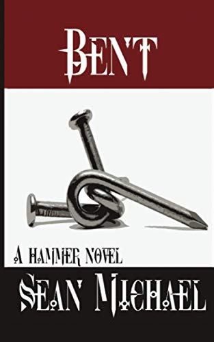 Bent: A Hammer Novel (Hammer Club, Band 1) von Sean Michael