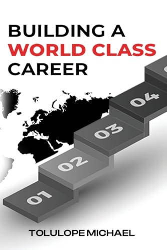 Building a World-Class Career: How to Break Through and Land Higher-Paying Jobs von EXCELMINDCYBER LLC