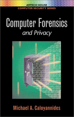 Computer Forensics and Privacy (Artech House Computer Security Series) von Artech House Publishers