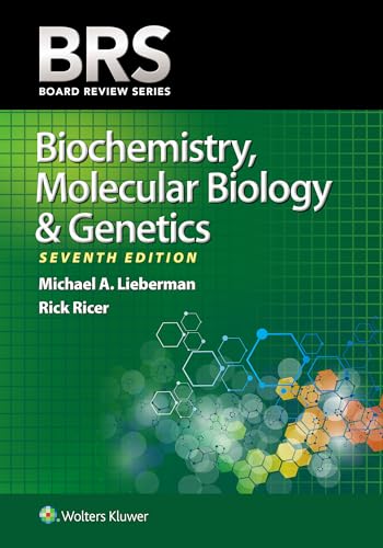 Biochemistry, Molecular Biology, and Genetics (Board Review Series)