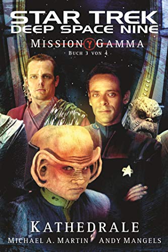 Star Trek - Deep Space Nine 7: Mission Gamma 3 - Kathedrale Star Trek - Deep Space Nine 7: Mission Gamma 3 - Kathedrale von Cross Cult Entertainment