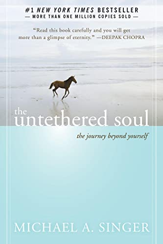 The Untethered Soul: The Journey Beyond Yourself von New Harbinger