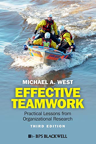 Effective Teamwork: Practical Lessons from Organizational Research von Wiley-Blackwell