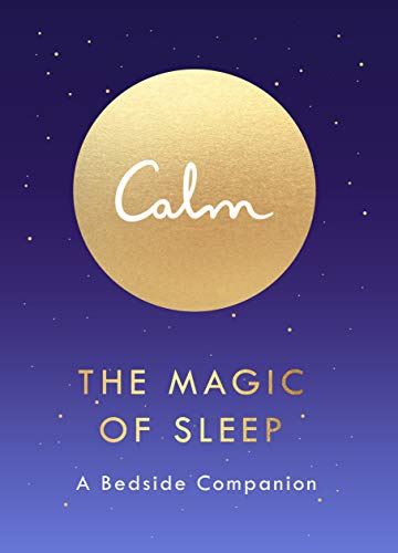 The Magic of Sleep: A Bedside Companion