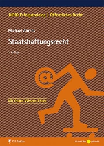 Staatshaftungsrecht (JURIQ Erfolgstraining) von C.F. Müller