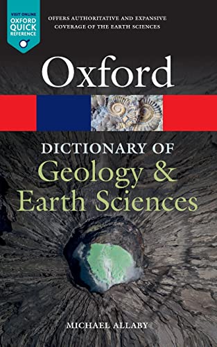 A Dictionary of Geology and Earth Sciences (Oxford Quick Reference)