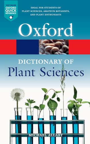 A Dictionary of Plant Sciences (Oxford Quick Reference)