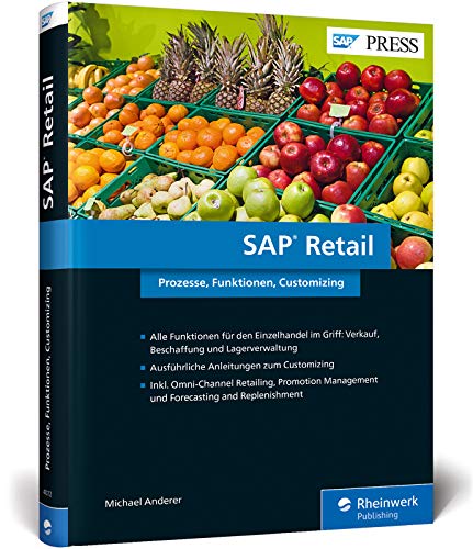 SAP Retail: SAPs Lösung für den Einzelhandel einrichten, pflegen und nutzen! (SAP PRESS) von SAP Press