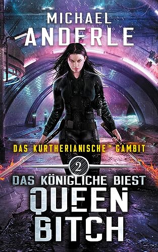 Das königliche Biest: Queen Bitch (Das Kurtherianische Gambit, Band 2) von LMBPN International