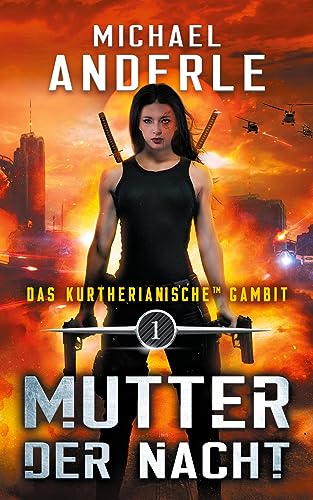 Mutter Der Nacht (Das Kurtherianische Gambit, Band 1)