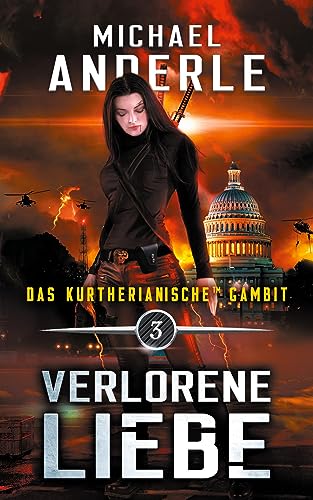 Verlorene Liebe (Das Kurtherianische Gambit, Band 3) von LMBPN International