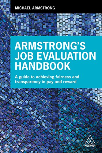 Armstrong's Job Evaluation Handbook: A Guide to Achieving Fairness and Transparency in Pay and Reward von Kogan Page