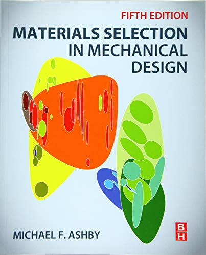 Materials Selection in Mechanical Design