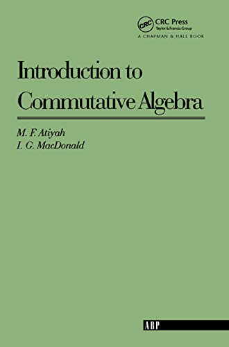 Introduction To Commutative Algebra (Addison-Wesley Series in Mathematics) von CRC Press