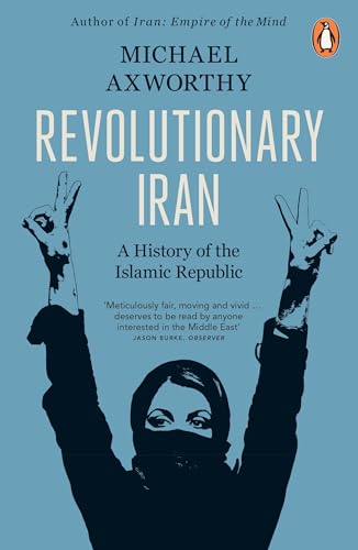 Revolutionary Iran: A History of the Islamic Republic Second Edition von Penguin Books Ltd