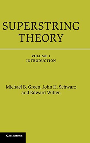 Superstring Theory 1 Volume Hardback Set: Superstring Theory: 25th Anniversary Edition (Cambridge Monographs on Mathematical Physics) von Cambridge University Press