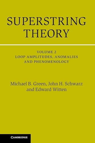 Superstring Theory: 25th Anniversary Edition (Cambridge Monographs on Mathematical Physics, Band 2) von Cambridge University Press