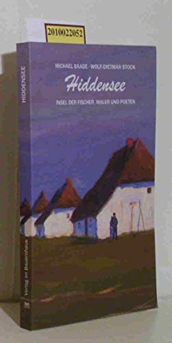 Hiddensee: Insel der Fischer, Maler und Poeten von Atelier Im Bauernhaus