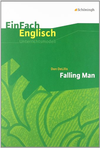 EinFach Englisch Unterrichtsmodelle: Don DeLillo: Falling Man von Westermann Bildungsmedien Verlag GmbH