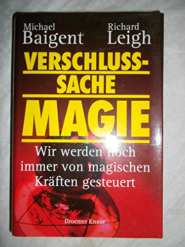 Verschlusssache Magie: Wir werden noch immer von magischen Kräften gesteuert