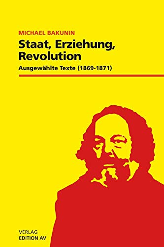 Staat, Erziehung, Revolution: Ausgewählte Texte. 1869-1871