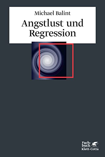 Angstlust und Regression: 66 von Klett-Cotta Verlag