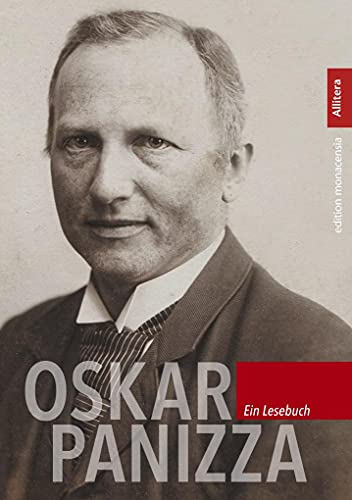 Oskar Panizza. Ein Lesebuch (edition monacensia) von Buch&Media
