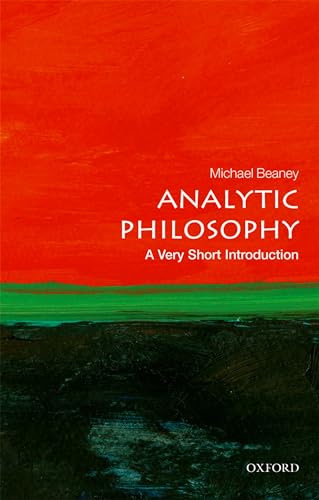 Analytic Philosophy: A Very Short introduction (Very Short Introductions) von Oxford University Press