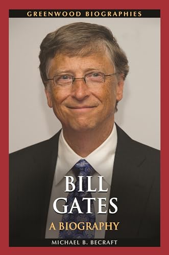 Bill Gates: A Biography (Greenwood Biographies) von Greenwood